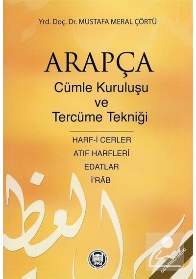 Arapçada Cümle Kuruluşu ve Tercüme Tekniği- M. Ü. İlahiyat Fakültesi Vakfı Yayı