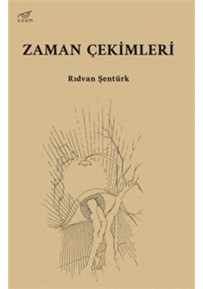 Zaman Çekimleri / Rıdvan Şentürk