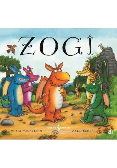 Zogi - Julia Donaldson - İş Bankası Kültür Yayınları