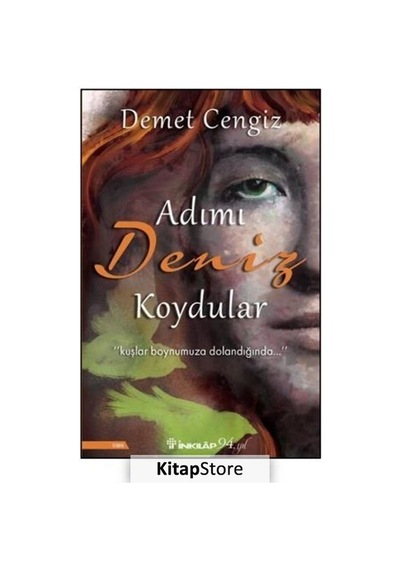 Adımı Deniz Koydular / Demet Cengiz
