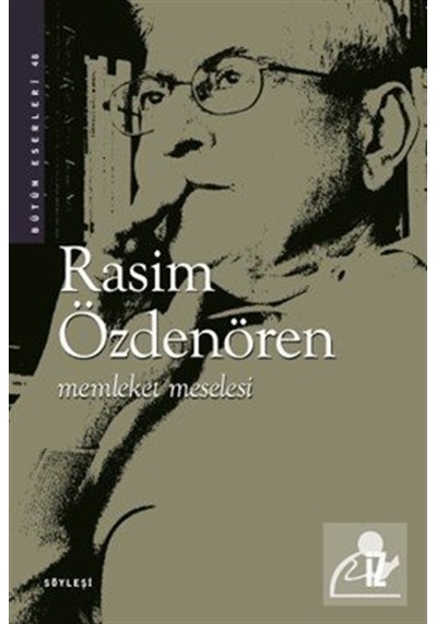 Memleket Meselesi / Rasim Özdenören