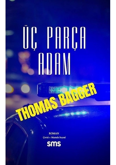 Üç Parça Adam - Thomas Bagger - SMS
