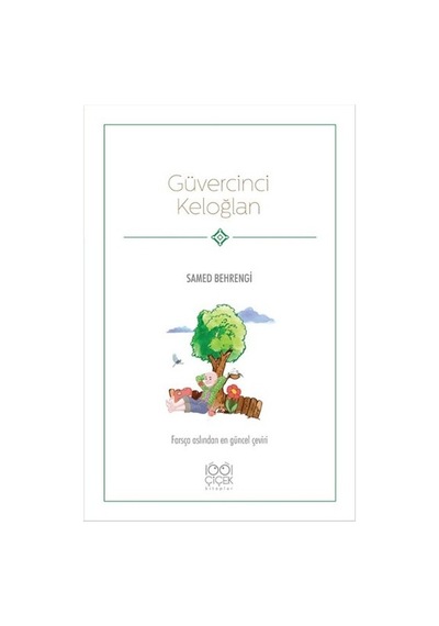 Güvercinci Keloğlan- 1001 Çiçek