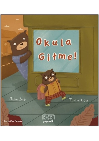 Okula Gitme - Maire Zepf - Kök Yayıncılık