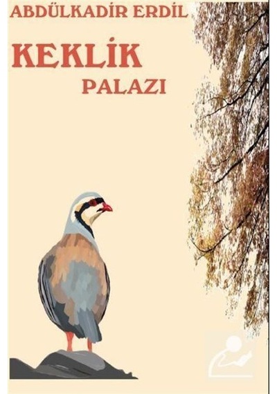 Keklik Palazı - Abdülkadir Erdil - Platanus Publishing