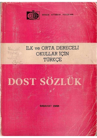 Dost Sözlük İlk Ve Orta Dereceli Okullar İçin Türkçe - Sabahat Emir