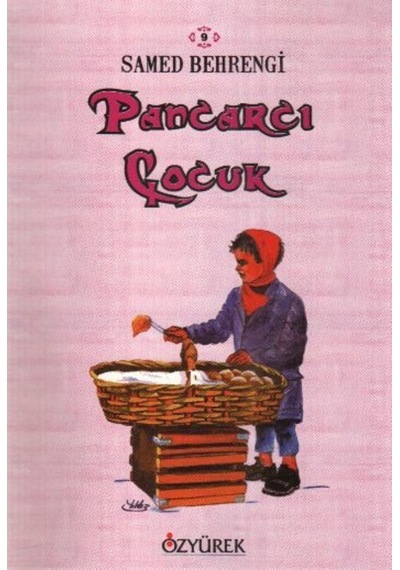 Pancarcı Çocuk - Samed Behrengi - Özyürek Yayınevi