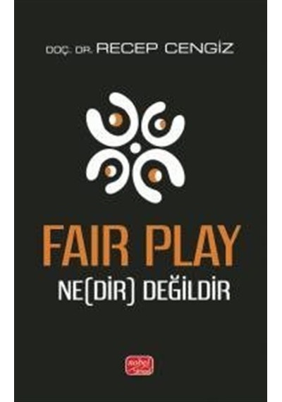 Fair Play Ne Dir Değildir / Dr. Recep Cengiz