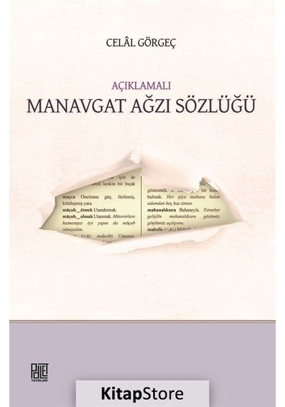 Açıklamalı Manavgat Ağzı Sözlüğü / Celal Görgeç