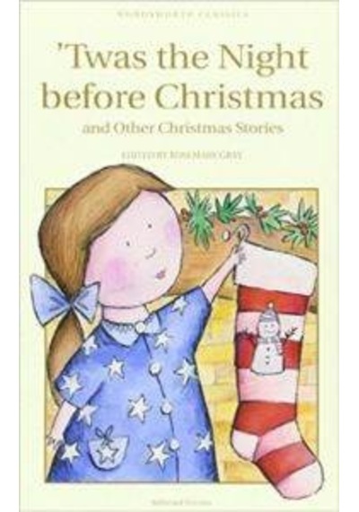 Twas The Night Before Christmas and Other Christmas Stories 9781840226515
