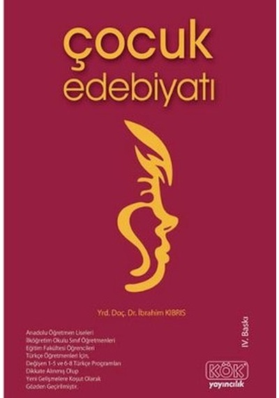 Çocuk Edebiyatı - İbrahim Kıbrıs - Kök Yayıncılık