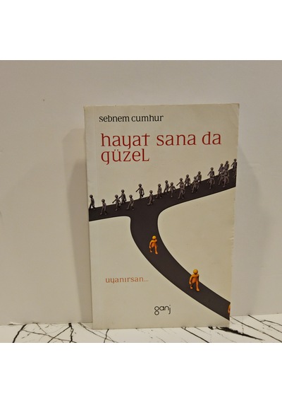 Hayat Sana Da Güzel - 1.baskı