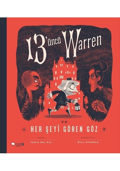13'üncü Warren Ve Her Şeyi Gören Göz - Tania Del Rio - Redhouse Kidz Yayınları