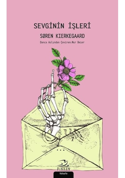 Sevginin İşleri - Soren Kierkegaard - Pinhan Yayıncılık