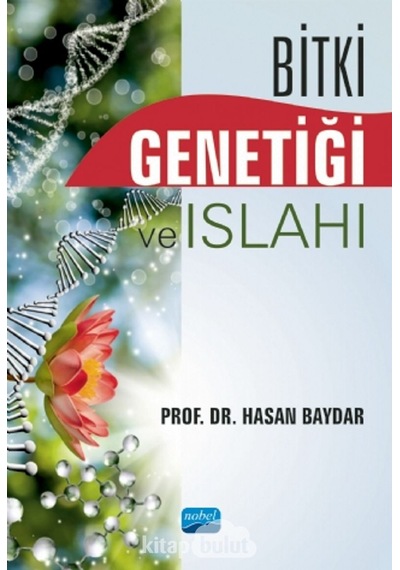 Bitki Genetiği ve Islahı - Hasan Baydar - Nobel Akademik Yayıncılık