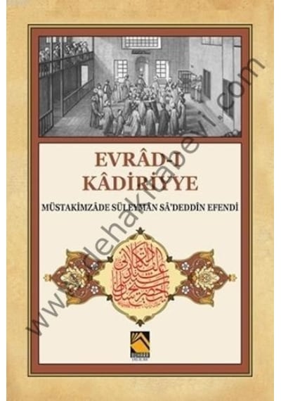 Evrad -ı Kadiriyye  - Müstakimzade Süleyman Saadettin Efendi  - Buhara Yayınları