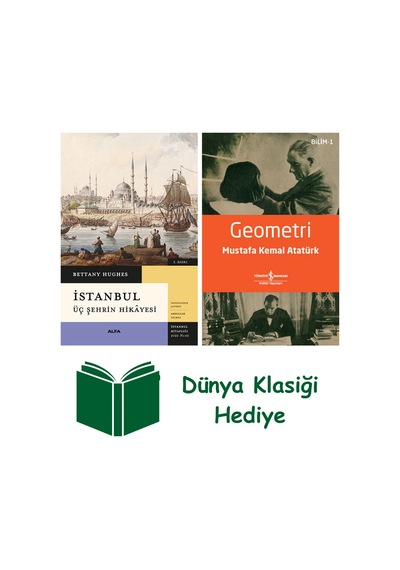 İstanbul - Üç Şehrin Hikâyesi Ciltli + Geometri + Dünya Klasiği Hediye