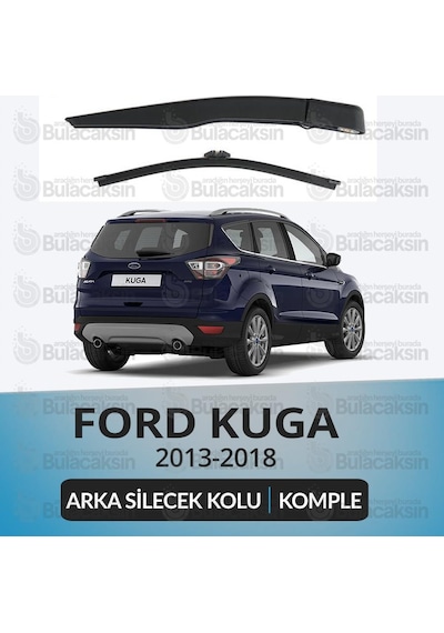 Ford Kuga 2013 - 2018 Komple Arka Silecek Kolu Ve Süpürgesi Seti