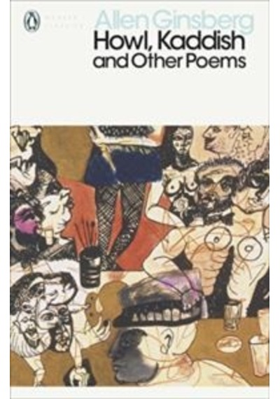 Howl Kaddish and Other Poems (Penguin Modern Classics) - Allen Ginsberg - Penguin Classics