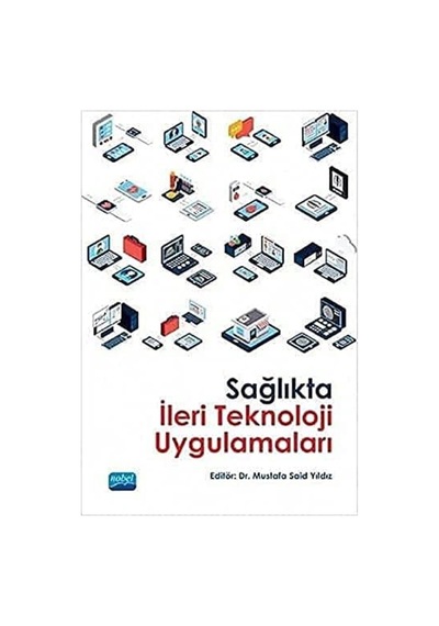 Sağlıkta İleri Teknoloji Uygulamaları