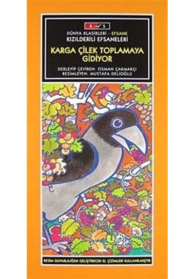 Karga Çilek Toplamaya Gidiyor-Düz Yazı