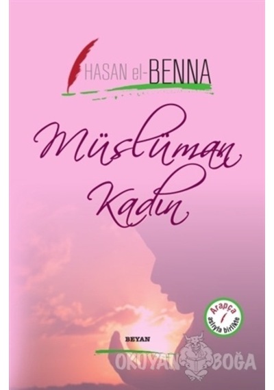 Müslüman Kadın  - Hasan El -Benna  - Beyan Yayınları