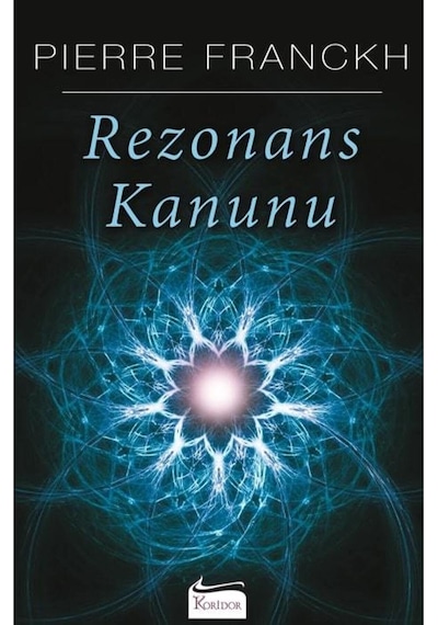 Rezonans Kanunu - Pierre Franckh - Koridor Yayıncılık