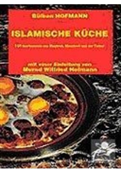 Islamische Küche Almanca Yemek Kitabı / Bülben Hofmann