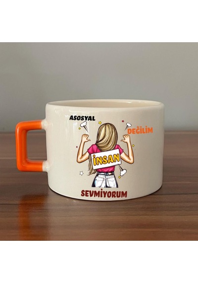 Asosyal Değilim İnsan Sevmiyorum Baskılı Turuncu Kulplu C Fincan