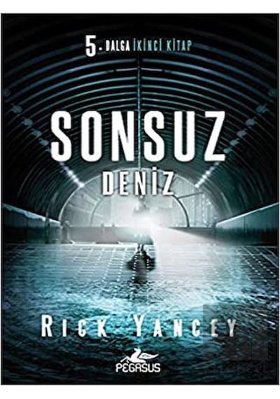 Sonsuz Deniz-5. Dalga İkinci Kitap - Rick Yancey - Pegasus