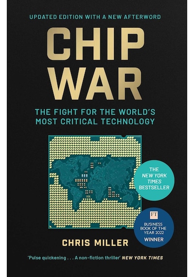 Chip War: The Fight For The World's Most Critical Technology Simon & Schuster Uk