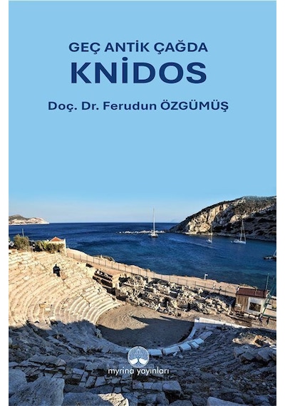 Geç Antik Çağda Knidos / Ferudun Özgümüş