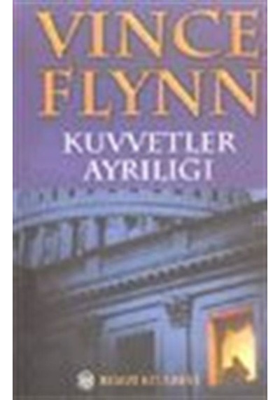 Kuvvetler Ayrılığı - Vince Flynn - Remzi Kitabevi