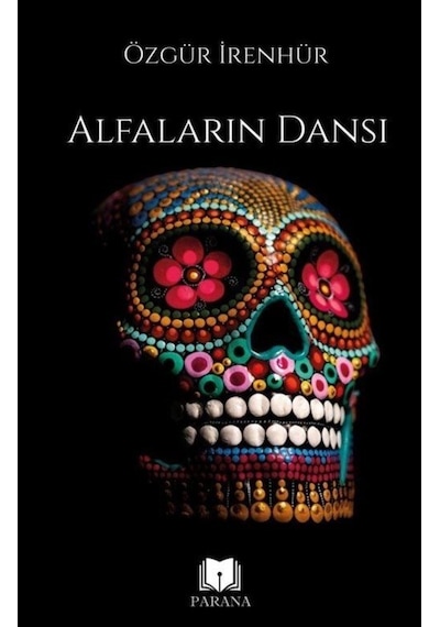 Alfaların Dansı - Özgür İrenhür - Parana