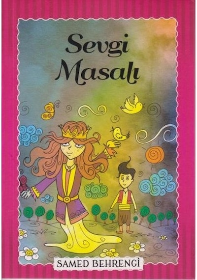 Sevgi Masalı - Samed Behrengi - Parıltı Yayınları
