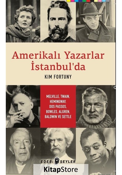 Amerikalı Yazarlar İstanbul'da - Kim Fortuny - Edebi Şeyler