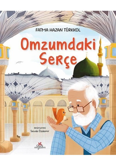 Omzumdaki Serçe / Fatma Hazan Türkkol