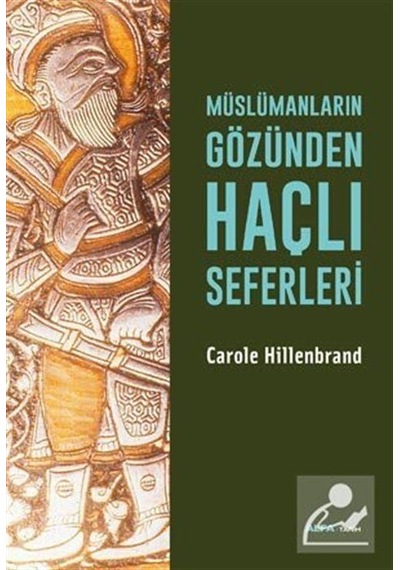 Müslümanların Gözünden Haçlı Seferleri- Alfa Yayıncılık