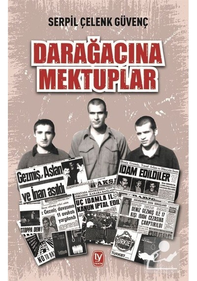 Darağacına Mektuplar / Serpil Çelenk Güvenç 9789944613170