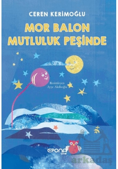 Mor Balon Mutluluk Peşinde Epona Kitap