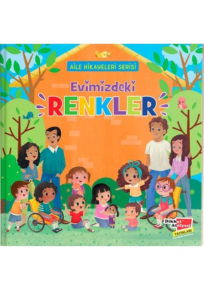 Evimizdeki Renkler - Aile Hikayeleri Serisi