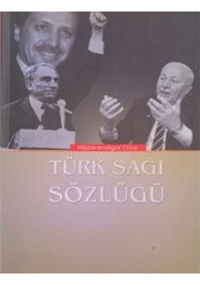Türk Sağı Sözlüğü 9789758204069