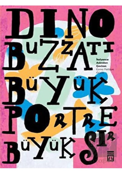 Büyük Portre Büyük Sır - Dino Buzzati - Timaş Yayınları