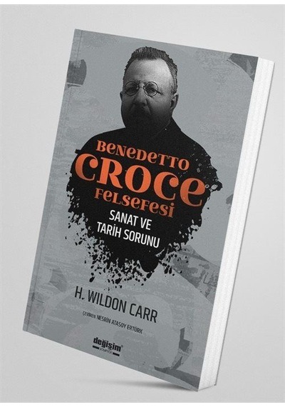 Benedetto Croce Felsefesi / H. Wildon Carr