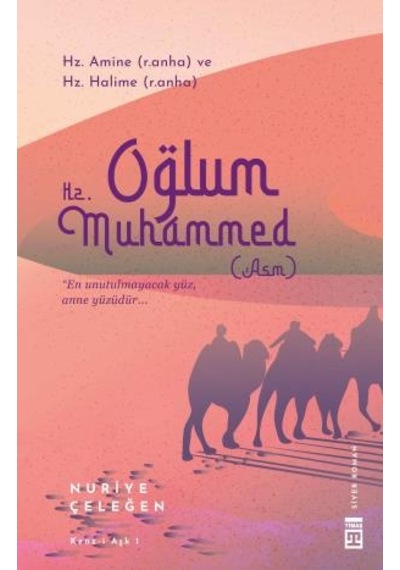 Oğlum Hz Muhammed asm - Nuriye Çeleğen