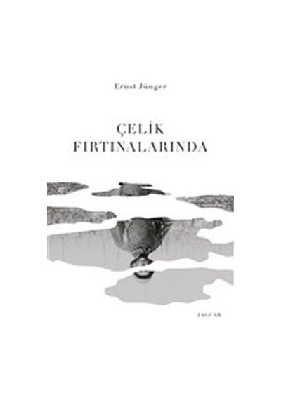Çelik Fırtınalarında - Ernst Jünger - Jaguar Kitap