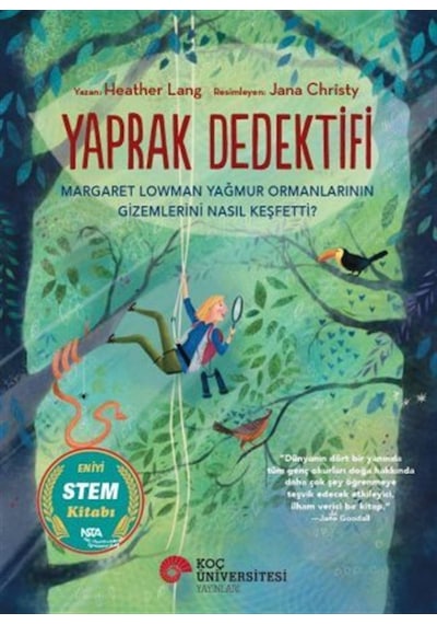 Yaprak Dedektifi Margaret Lowman Yağmur Ormanlarının Gizemleri...