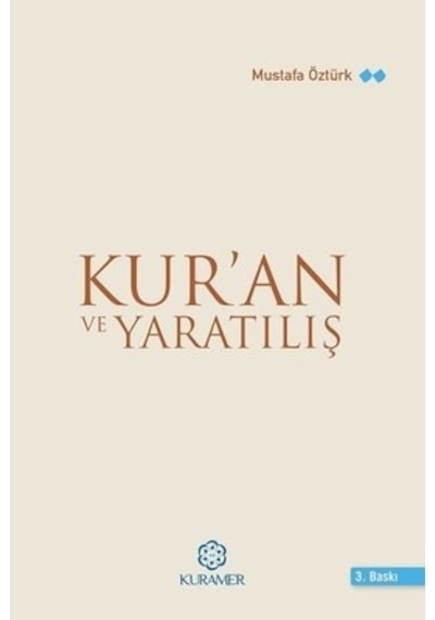 Kur'an ve Yaratılış - Mustafa Öztürk - Kuramer