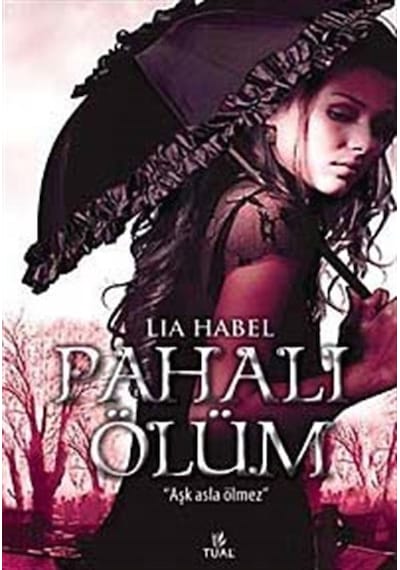 Pahalı Ölüm - Lia Habel - Tual Yayınları