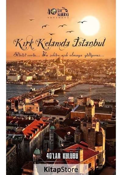 Kırk Kelamda İstanbul - 40'Lar Kulübü